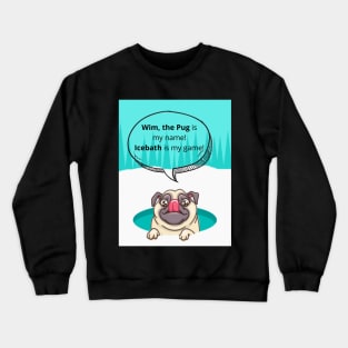 Wim the Pug Crewneck Sweatshirt